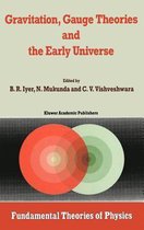 Gravitation, Gauge Theories and the Early Universe