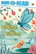 Ready-to-Read 1 - Bug Dipping, Bug Sipping