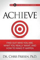 The High Achievement Handbook- Achieve