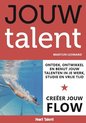Jouw talent - Creëer jouw flow