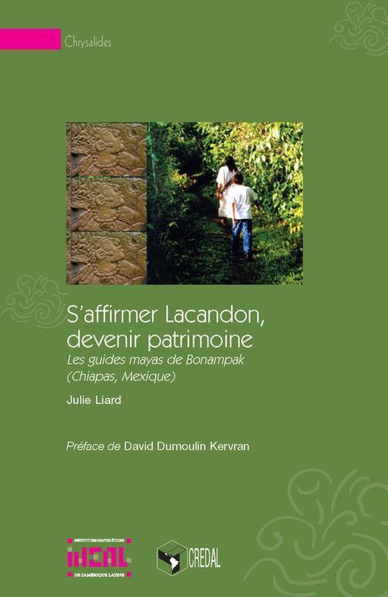 Chrysalides - S'affirmer Lacandon, devenir patrimoine - cover