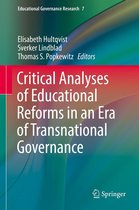Educational Governance Research 7 - Critical Analyses of Educational Reforms in an Era of Transnational Governance