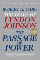 The Passage of Power: The Years of Lyndon Johnson