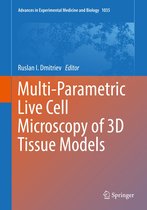 Omslag Advances in Experimental Medicine and Biology 1035 -  Multi-Parametric Live Cell Microscopy of 3D Tissue Models