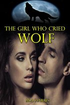 The Girl Who Cried Wolf (BBW Paranormal Erotica – Alpha Werewolf)