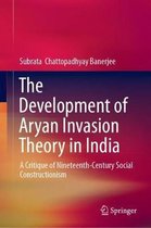 The Development of Aryan Invasion Theory in India
