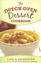 The Dutch Oven Dessert Cookbook