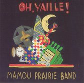 Mamou Prairie Band - Oh, Yaille! (CD)