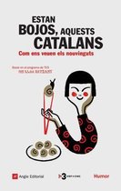 Estan bojos aquests catalans