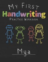 My first Handwriting Practice Workbook Mya