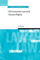 Oxford Studies in European Law - EU Consumer Law and Human Rights
