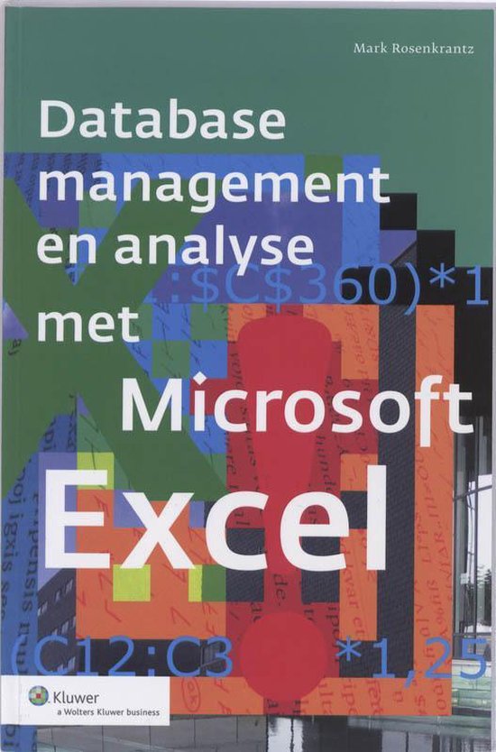 Cover van het boek 'Database management en analyses met Microsoft Excel' van Mark Rosenkrantz