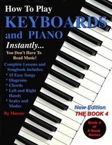 How To Play Keyboards and Piano Instantly