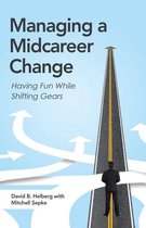 Managing a Midcareer Change