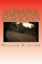 Guidance For Young Black Men