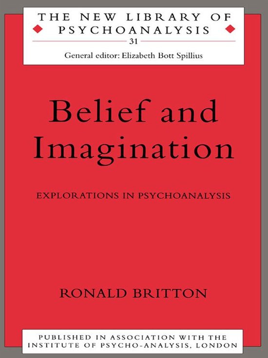 The New Library of Psychoanalysis - Belief and Imagination - cover