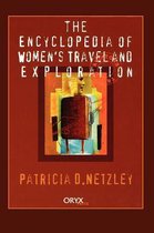 Encyclopedia of Women's Travel and Exploration