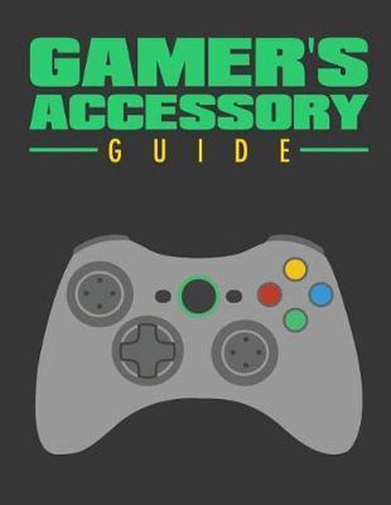 Gamer’s Accessory Guide
