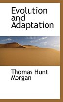 Evolution and Adaptation