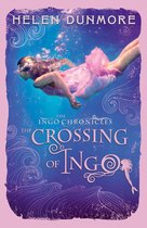 The Ingo Chronicles 4 - The Crossing of Ingo (The Ingo Chronicles, Book 4)