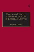 Studies in European Cultural Transition - Displaced Persons: Conditions of Exile in European Culture