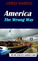 America The Wrong Way