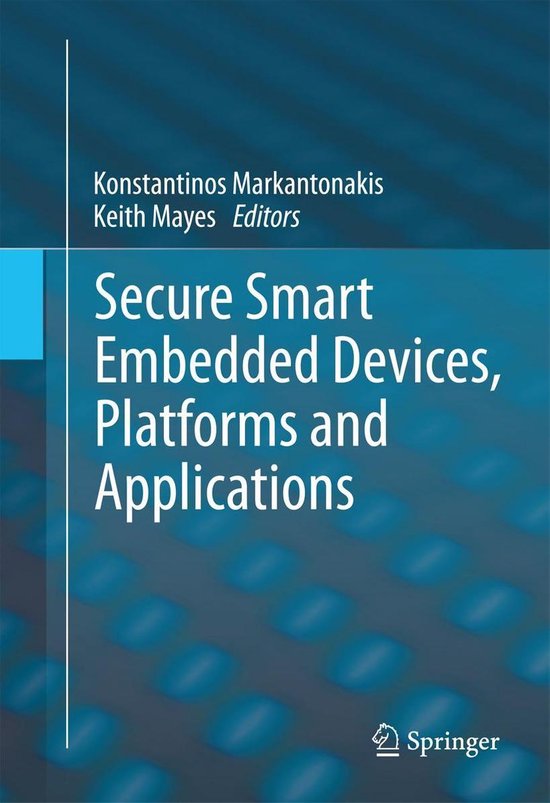 Secure Smart Embedded Devices, Platforms and Applications - cover