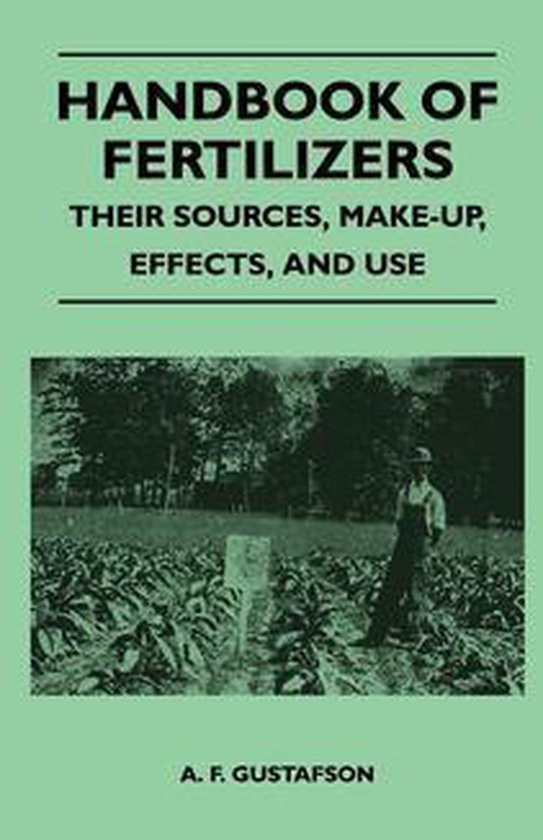 Handbook of Fertilizers - Their Sources, Make-Up, Effects, a ... - cover