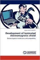Development of laminated electromagnetic shield