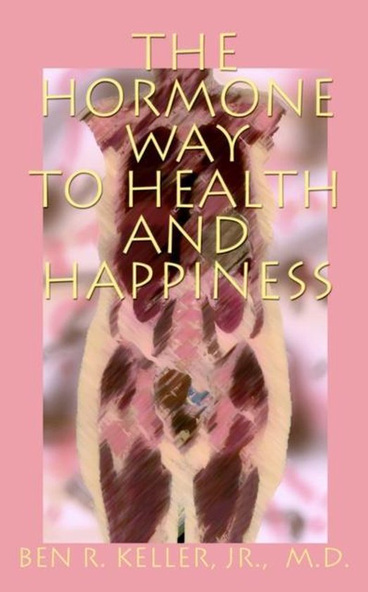 The Hormone Way to Health and Happiness - cover