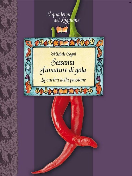I Quaderni del Loggione, cultura enogastronomica - Sessanta  ... - cover