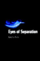 Eyes of Separation