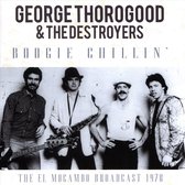 Boogie Chillin - Thorogood George and Destr