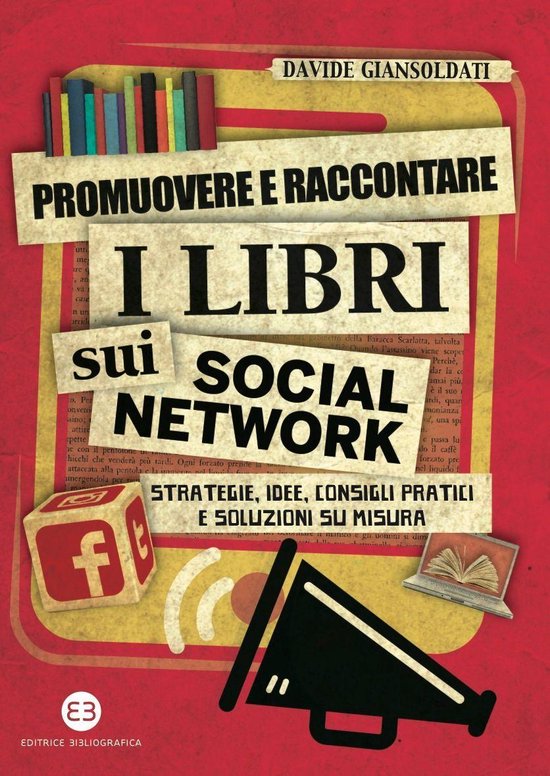 Promuovere e raccontare i libri sui social network (ebook), Davide Giansoldati