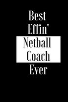 Best Effin Netball Coach Ever