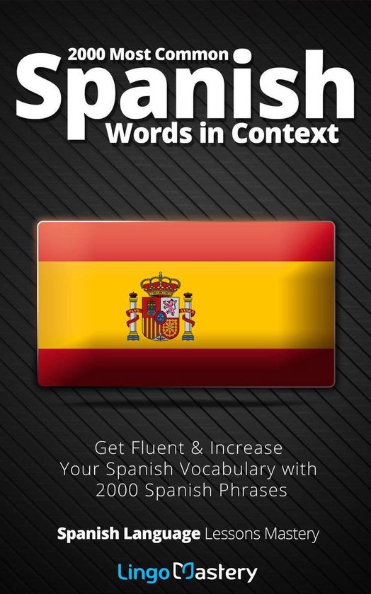 Spanish Language Lessons Mastery- 2000 Most Common Spanish W ... - cover