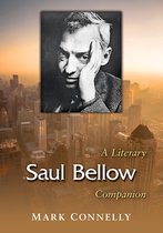 McFarland Literary Companions 14 - Saul Bellow
