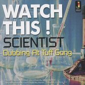 Scientist - Watch This - Dubbing At Tuff Gong (CD)