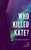Who Killed Kate?