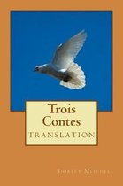 Trois Contes