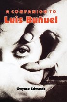 A Companion to Luis Bunuel