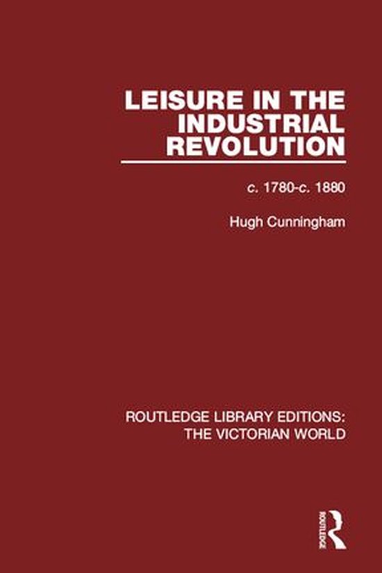 Routledge Library Editions: The Victorian World - Leisure in ... - cover