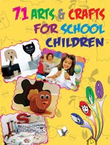 71 Arts & Crafts For School Children