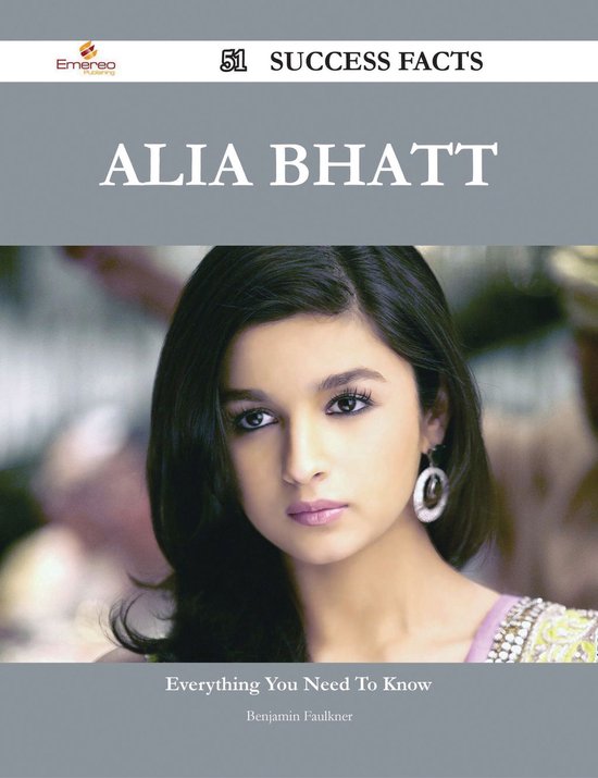 Alia Bhatt 51 Success Facts Everything you need to know about Alia(05)