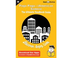 Ultimate Handbook Guide to Pago Pago : (American Samoa) Travel Guide