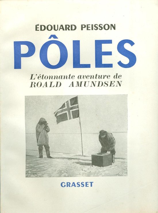 Pôles, l'étonnante aventure de Roald Amundsen - cover