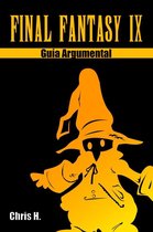 Guías Argumentales - Final Fantasy IX - Guía Argumental