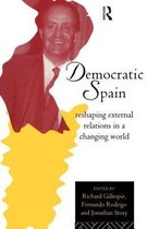 Routledge Research in European Public Policy- Democratic Spain