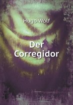 Der Corregidor