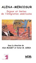Travaux et mémoires - Alena-Mercosur : enjeux et limites de l'intégration américaine